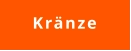 Kränze