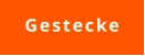 Gestecke